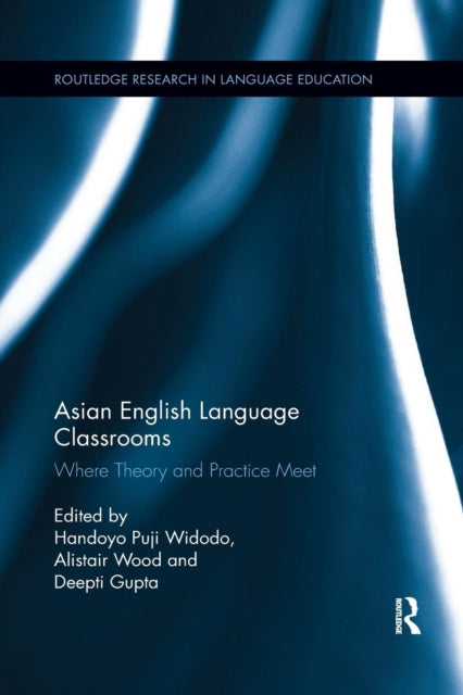Book cover of: Asian English Language Classrooms. By: Handoyo Puji Widodo