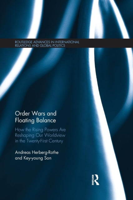 Book cover of: Order Wars and Floating Balance. By: Andreas Herberg-Rothe