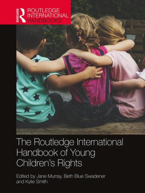 Book cover of: Routledge International Handbook of Young Children's Rights. By: Jane Murray