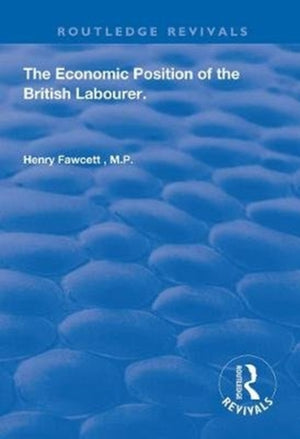 Economic Position of the British Labourer