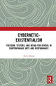 Book cover of: Cybernetic-Existentialism. By: Steve Dixon