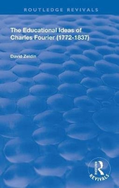 Book cover of: Educational Ideas of Charles Fourier. By: David Zeldin