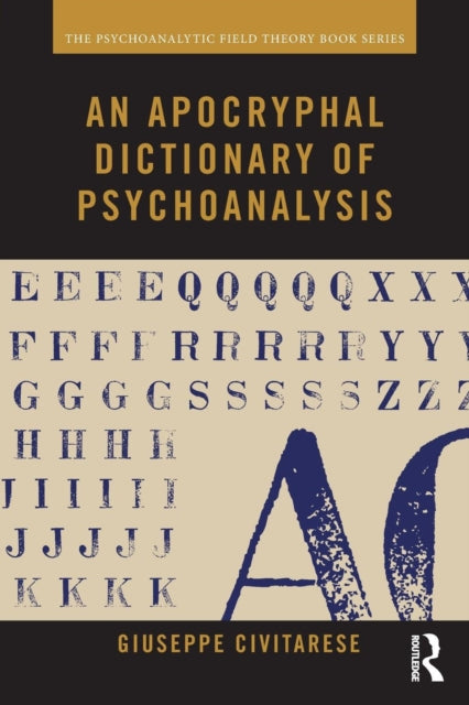 Book cover of: Apocryphal Dictionary of Psychoanalysis. By: Giuseppe Civitarese