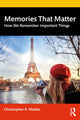 Book cover of: Memories That Matter. By: Christopher R. Madan