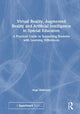 Book cover of: Virtual Reality, Augmented Reality and Artificial Intelligence in Special Education. By: Ange Anderson