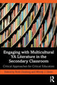 Book cover of: Engaging with Multicultural YA Literature in the Secondary Classroom. By: Ricki Ginsberg