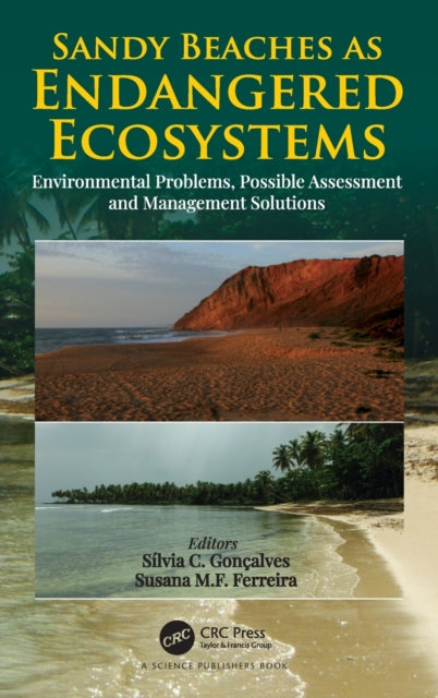 Book cover of: Sandy Beaches as Endangered Ecosystems. By: Sílvia Correia Gonçalves Fernandes