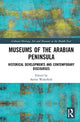 Book cover of: Museums of the Arabian Peninsula. By: Sarina Wakefield