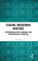 Book cover of: Staging Indigenous Heritage. By: Yunci Cai