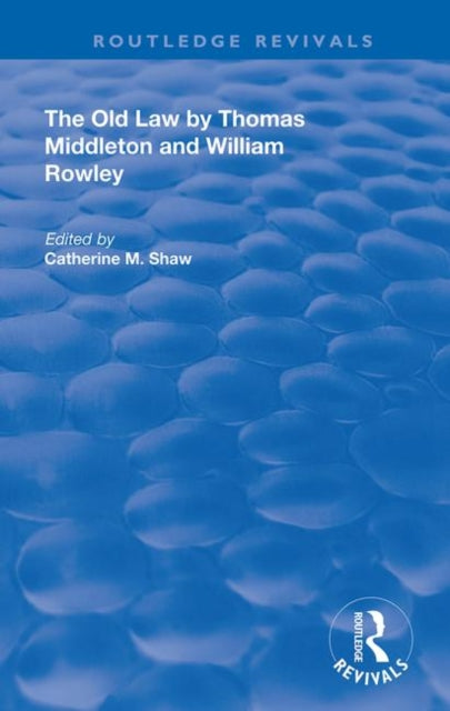 Book cover of: Old Law by Thomas Middleton and William Rowley. By: Thomas Middleton