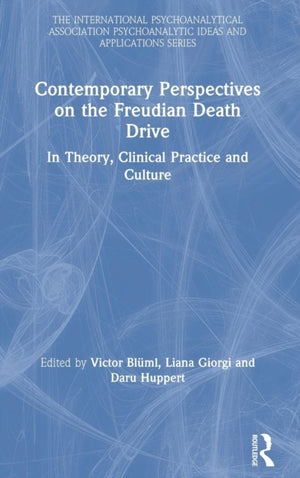 Contemporary Perspectives on the Freudian Death Drive
