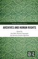 Book cover of: Archives and Human Rights. By: Jens Boel