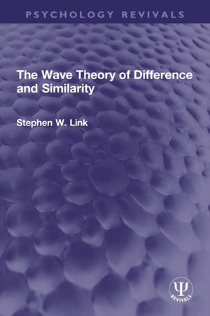 Wave Theory of Difference and Similarity