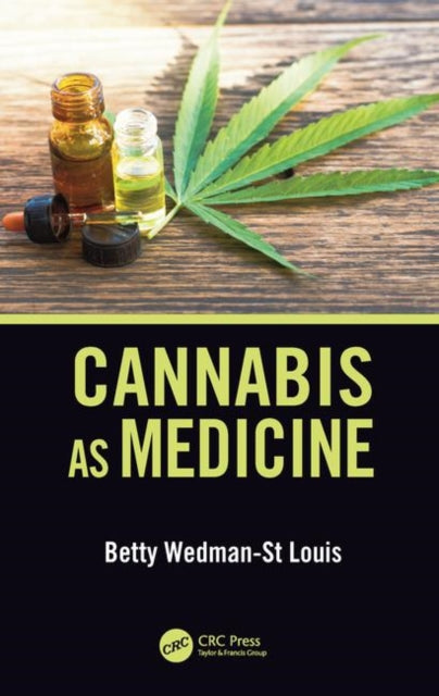 Book cover of: Cannabis as Medicine. By: Betty Wedman-St. Louis
