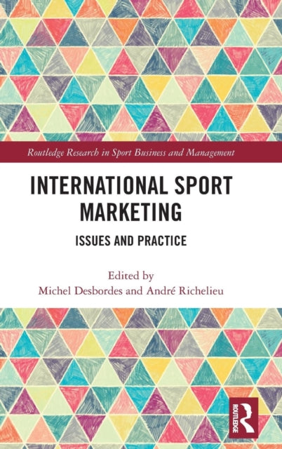 Book cover of: International Sport Marketing. By: Michel Desbordes