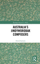 Book cover of: Australia’s Jindyworobak Composers. By: David Symons