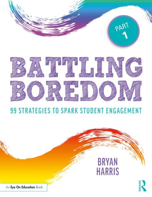 Book cover of: Battling Boredom, Part 1. By: Bryan Harris