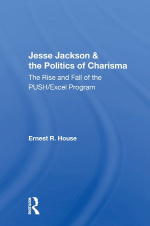 Jesse Jackson & the Politics of Charisma