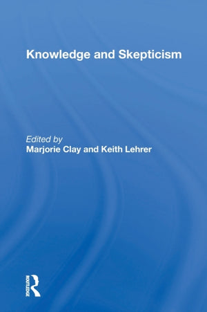 Knowledge and Skepticism