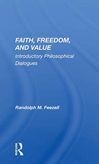 Book cover of: Faith, Freedom, and Value