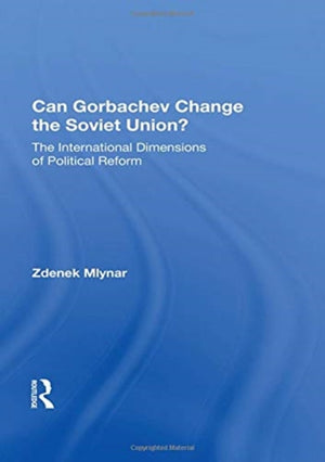 Can Gorbachev Change the Soviet Union?