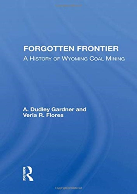 Book cover of: Forgotten Frontier. By: A. Dudley Gardner