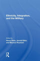 Book cover of: Ethnicity, Integration And The Military. By: Henry Dietz