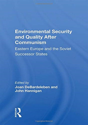 Environmental Security And Quality After Communism