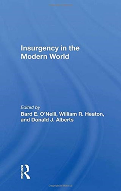 Book cover of: Insurgency in the Modern World. By: Bard E. O'Neill