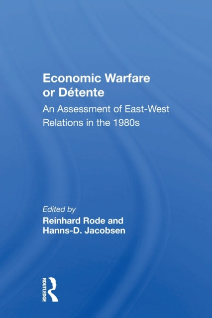 Book cover of: Economic Warfare or Detente. By: Reinhard Rode