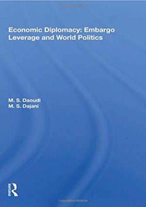 Economic Diplomacy: Embargo Leverage and World Politics