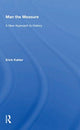 Book cover of: Man the Measure. By: Erich Kahler