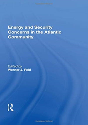 Energy and Security Concerns in the Atlantic Community