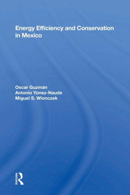 Book cover of: Energy Efficiency And Conservation In Mexico