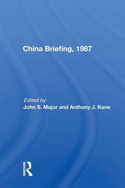 Book cover of: China Briefing, 1987. By: John S. Major