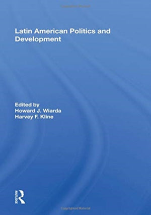 Latin American Politics And Development, Fifth Edition