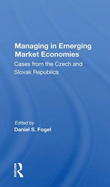 Book cover of: Managing In Emerging Market Economies. By: Daniel S. Fogel