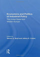 Book cover of: Economics and Politics of Industrial Policy. By: Steven A. Shull