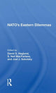 Book cover of: NATO's Eastern Dilemmas. By: David G. Haglund