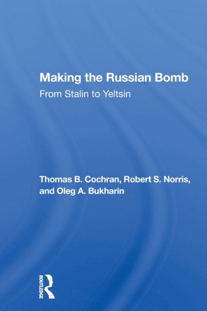 Book cover of: Making The Russian Bomb