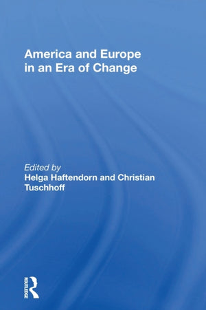 America and Europe in an Era of Change