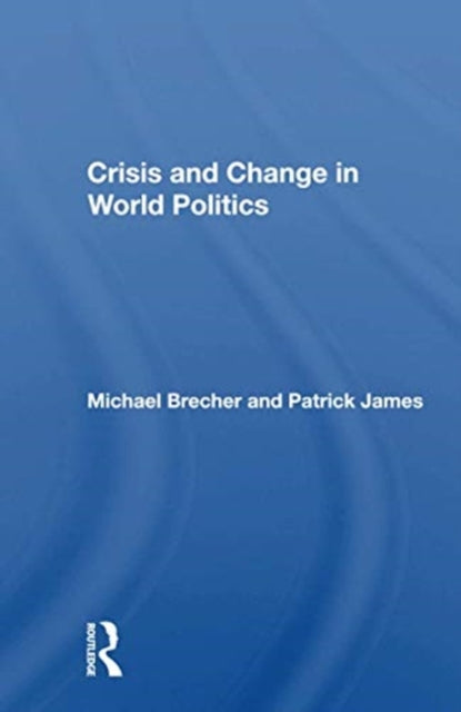 Book cover of: Crisis And Change In World Politics