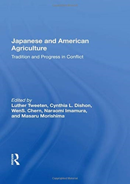 Book cover of: Japanese And American Agriculture. By: Luther G. Tweeten