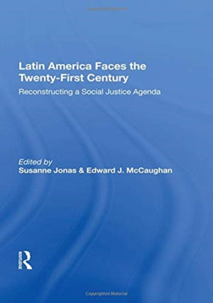 Latin America Faces The Twenty-first Century