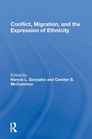 Conflict, Migration, And The Expression Of Ethnicity