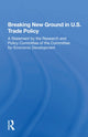 Book cover of: Breaking New Ground in U.S. Trade Policy
