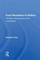 Book cover of: From Revolution To Politics. By: Benjamin Yang