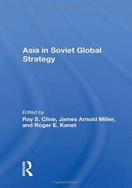 Book cover of: Asia In Soviet Global Strategy. By: Ray S. Cline