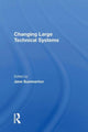 Book cover of: Changing Large Technical Systems. By: Jane Summerton
