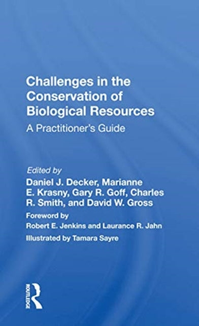 Book cover of: Challenges in the Conservation of Biological Resources